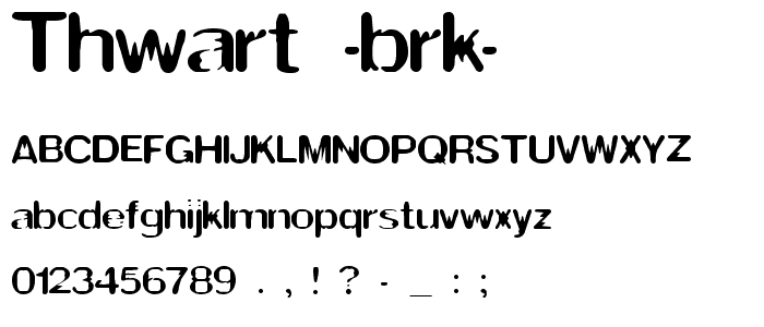 Thwart -BRK- font
